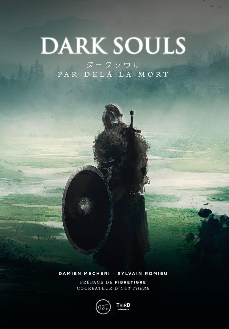 Dark Souls : Par-delà la mort - Volume 1. Demon's Souls, Dark Souls 1 & 2